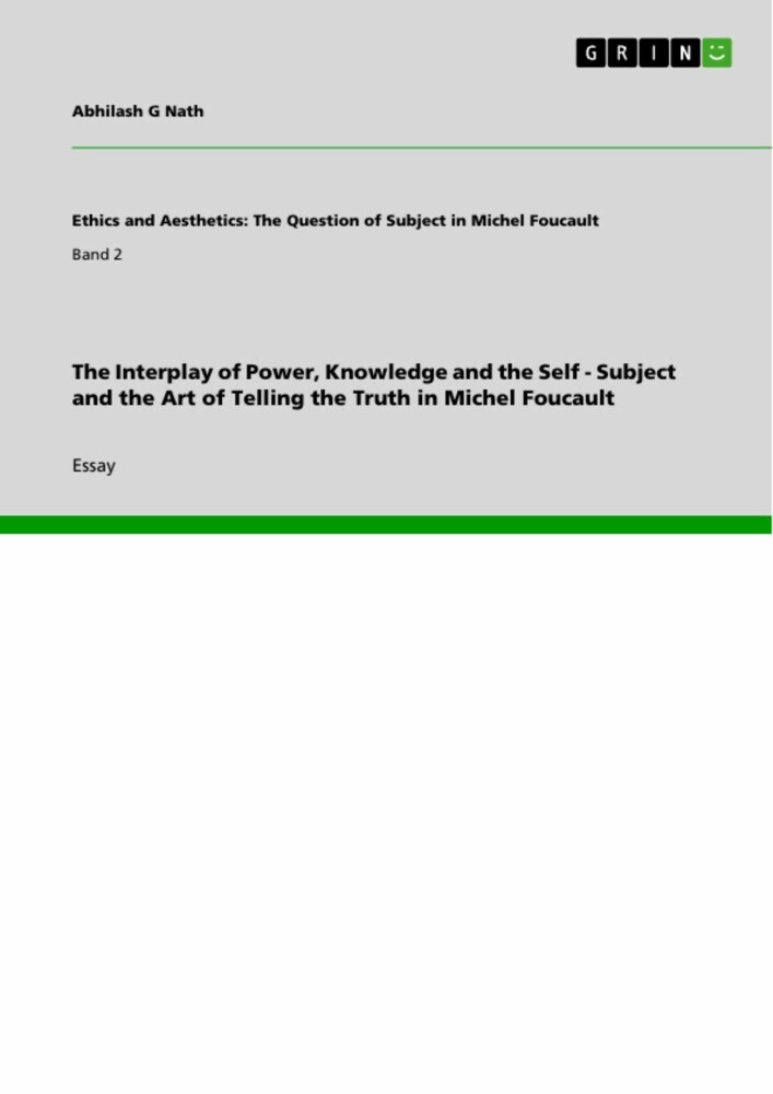 The Interplay of Power, Knowledge and the Self - Subject and the Art of Telling the Truth in Michel Foucault main product photo