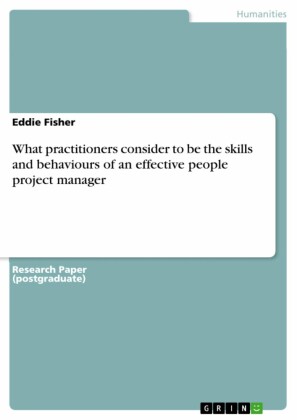 What practitioners consider to be the skills and behaviours of an effective people project manager