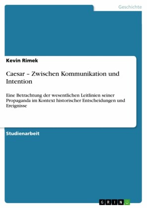 Caesar - Zwischen Kommunikation und Intention