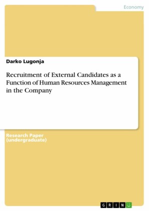 Recruitment of External Candidates as a Function of Human Resources Management in the Company