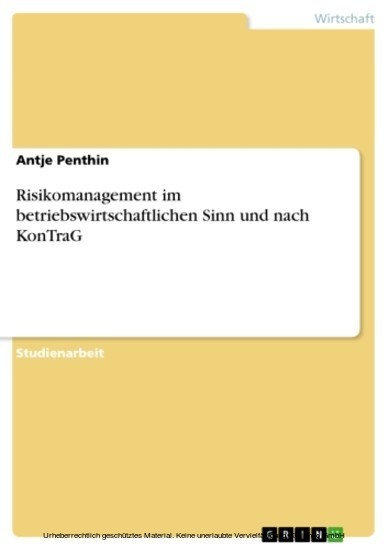 Risikomanagement im betriebswirtschaftlichen Sinn und nach KonTraG main product photo