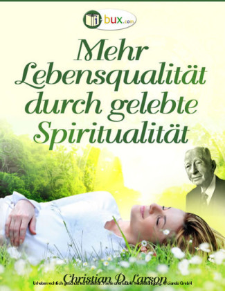 Mehr Lebensqualität durch gelebte Spiritualität