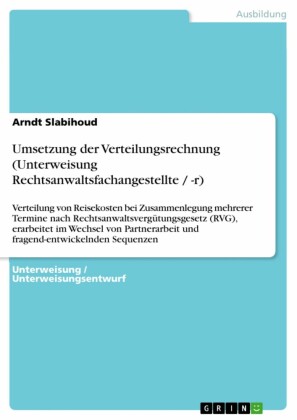 Umsetzung der Verteilungsrechnung (Unterweisung Rechtsanwaltsfachangestellte / -r)