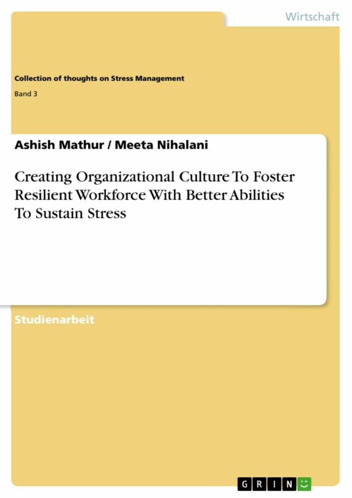 Creating Organizational Culture To Foster Resilient Workforce With Better Abilities To Sustain Stress main product photo