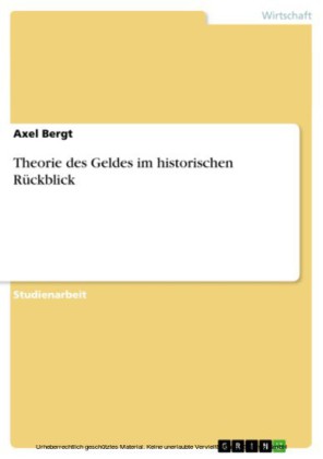 Theorie des Geldes im historischen Rückblick