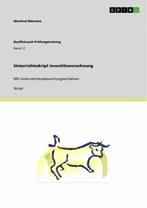 Unterrichtsskript Investitionsrechnung