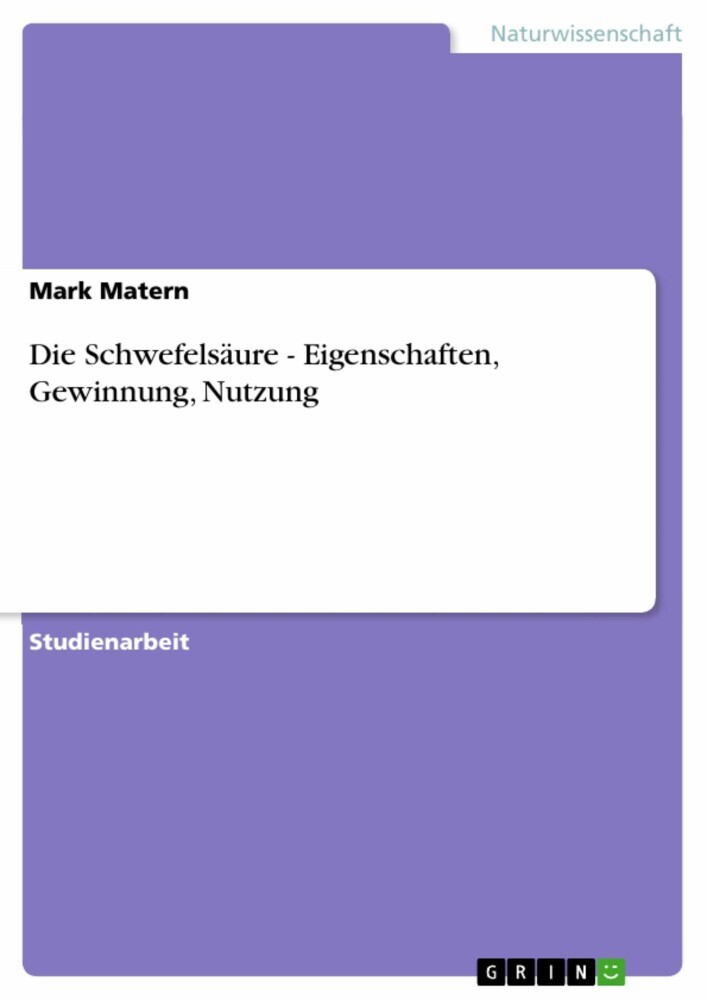 Die Schwefelsäure - Eigenschaften, Gewinnung, Nutzung main product photo