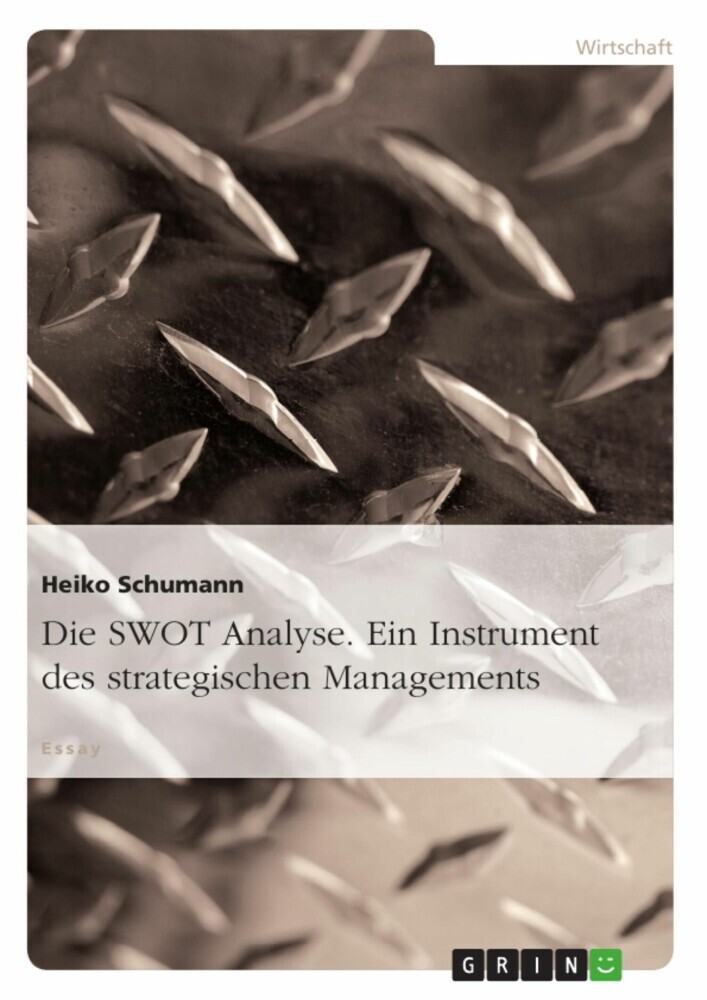 Die SWOT Analyse. Ein Instrument des strategischen Managements main product photo