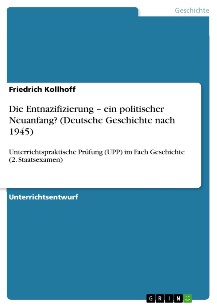 Die Entnazifizierung - ein politischer Neuanfang? (Deutsche Geschichte nach 1945) main product photo