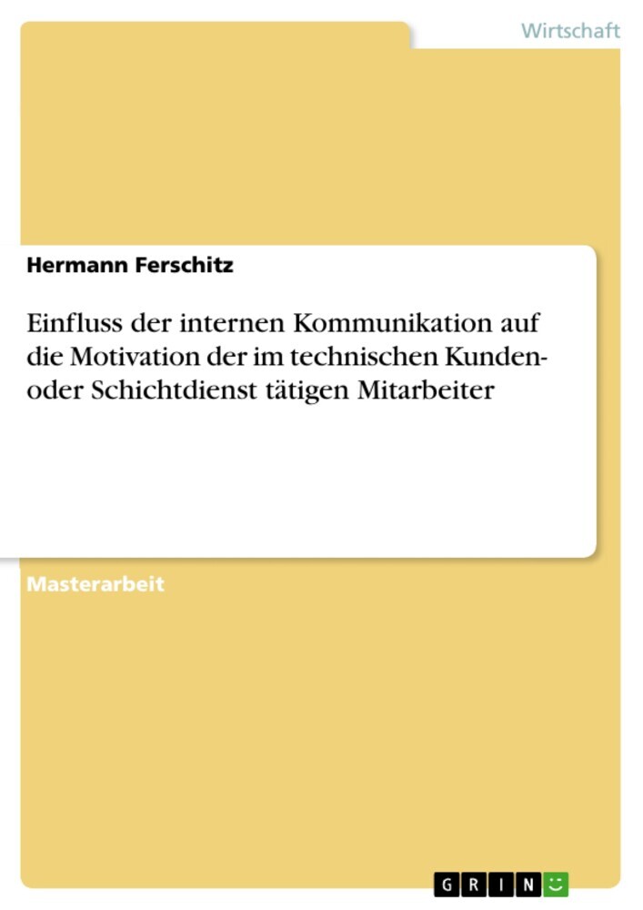 Einfluss der internen Kommunikation auf die Motivation der im technischen Kunden- oder Schichtdienst tätigen Mitarbeiter main product photo