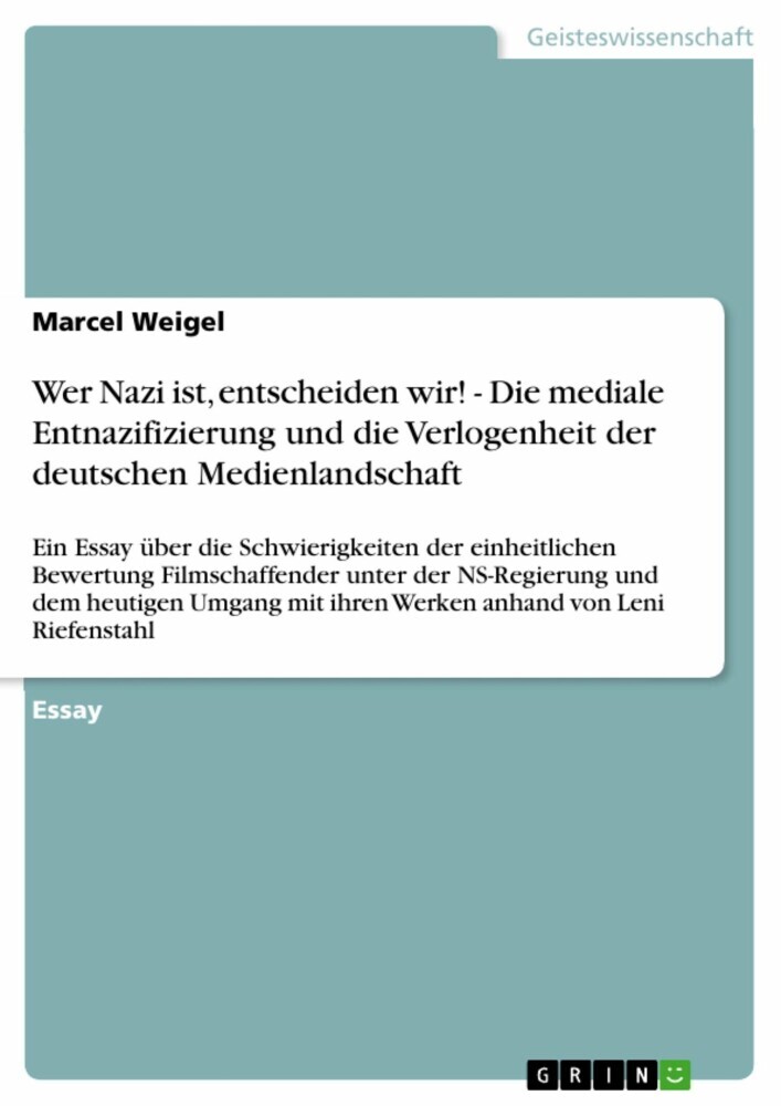 Wer Nazi ist, entscheiden wir! - Die mediale Entnazifizierung und die Verlogenheit der deutschen Medienlandschaft main product photo