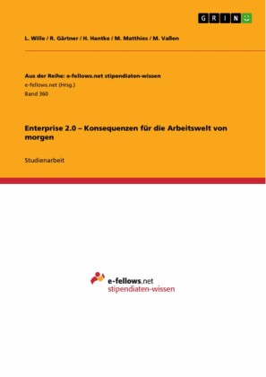 Enterprise 2.0 - Konsequenzen für die Arbeitswelt von morgen