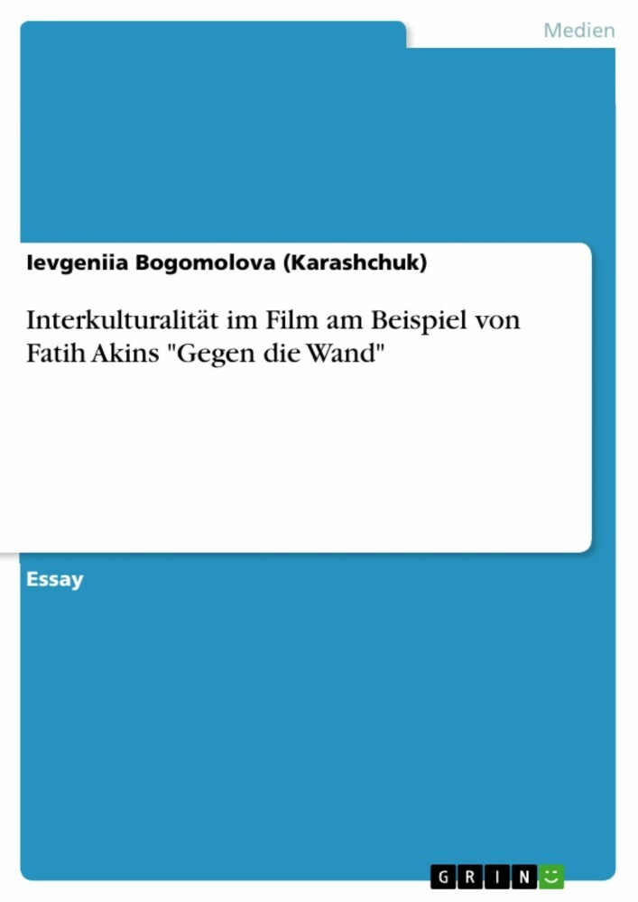 Interkulturalität im Film am Beispiel von Fatih Akins 'Gegen die Wand' main product photo