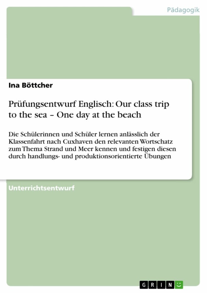 Prüfungsentwurf Englisch: Our class trip to the sea - One day at the beach main product photo