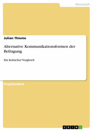Alternative Kommunikationsformen der Befragung