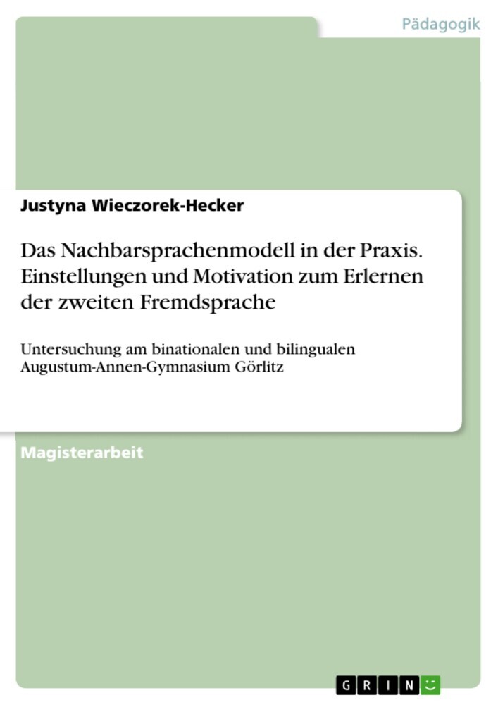 Das Nachbarsprachenmodell in der Praxis. Einstellungen und Motivation zum Erlernen der zweiten Fremdsprache main product photo