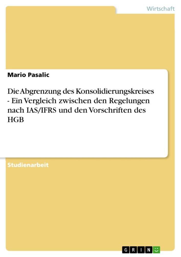 Die Abgrenzung des Konsolidierungskreises - Ein Vergleich zwischen den Regelungen nach IAS/IFRS und den Vorschriften des HGB main product photo