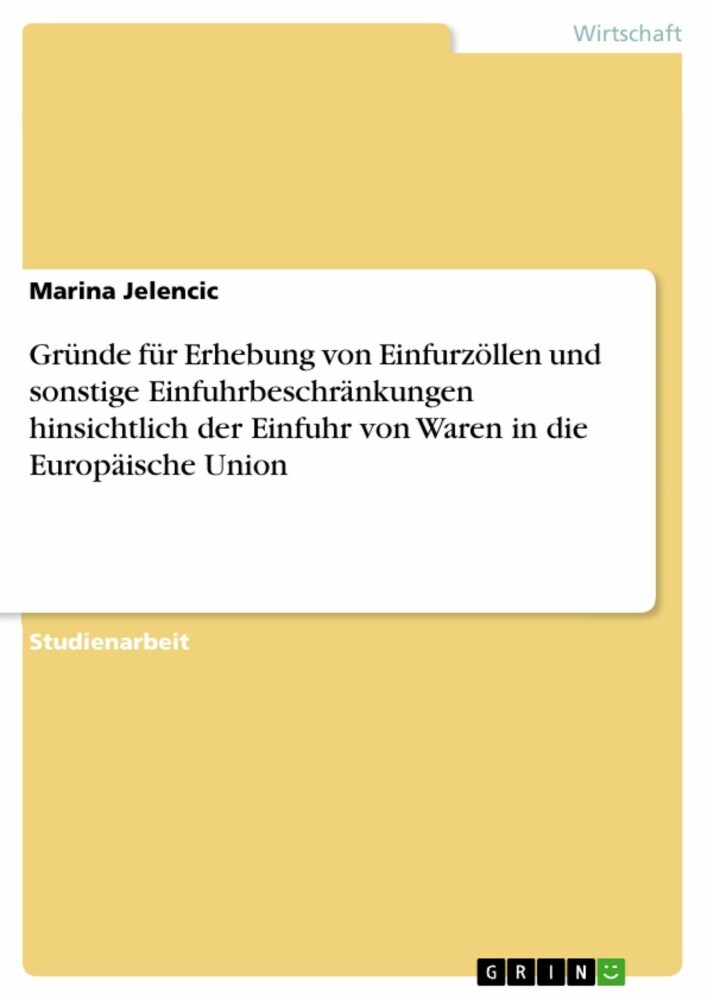 Gründe für Erhebung von Einfurzöllen und sonstige Einfuhrbeschränkungen hinsichtlich der Einfuhr von Waren in die Europäische Union main product photo