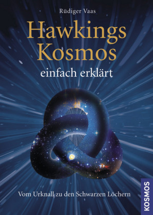 Hawkings Kosmos einfach erklärt