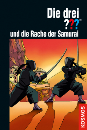 Die drei ??? und die Rache der Samurai (drei Fragezeichen)