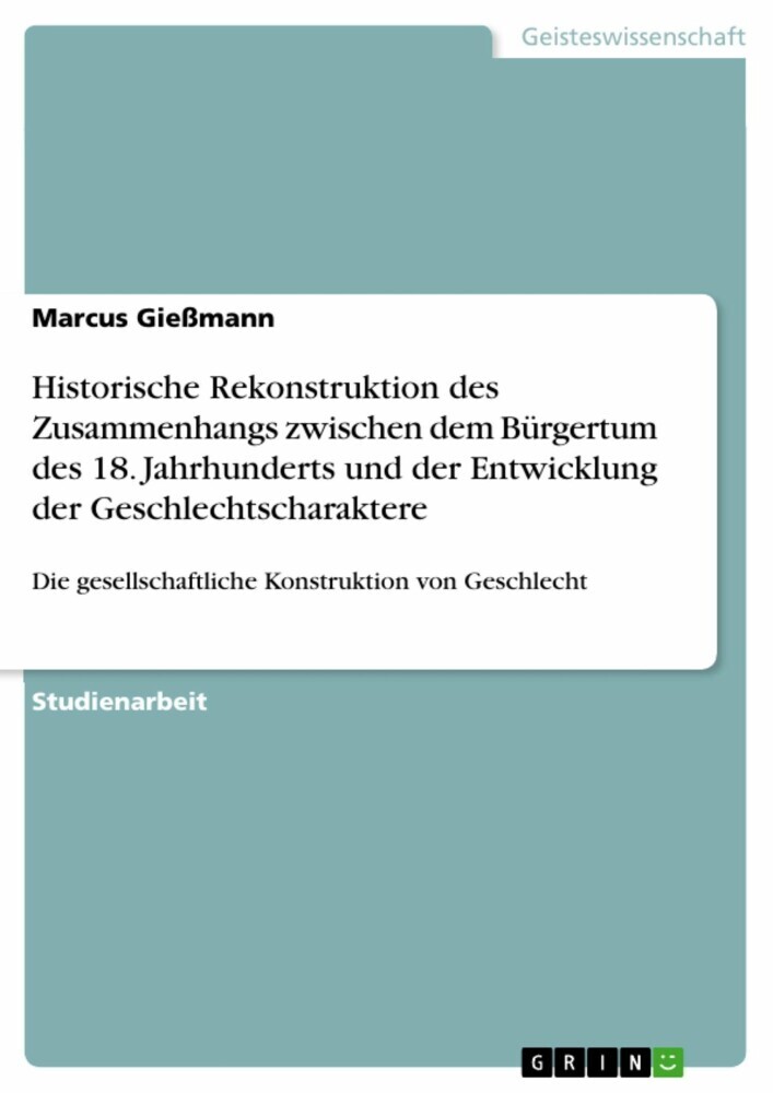 Historische Rekonstruktion des Zusammenhangs zwischen dem Bürgertum des 18. Jahrhunderts und der Entwicklung der Geschlechtscharaktere main product photo