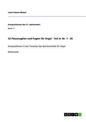 52 Passacaglien und Fugen für Orgel - Teil A: Nr. 1 - 26