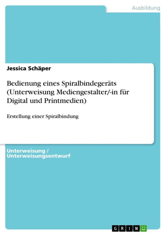 Bedienung eines Spiralbindegeräts (Unterweisung Mediengestalter/-in für Digital und Printmedien) main product photo