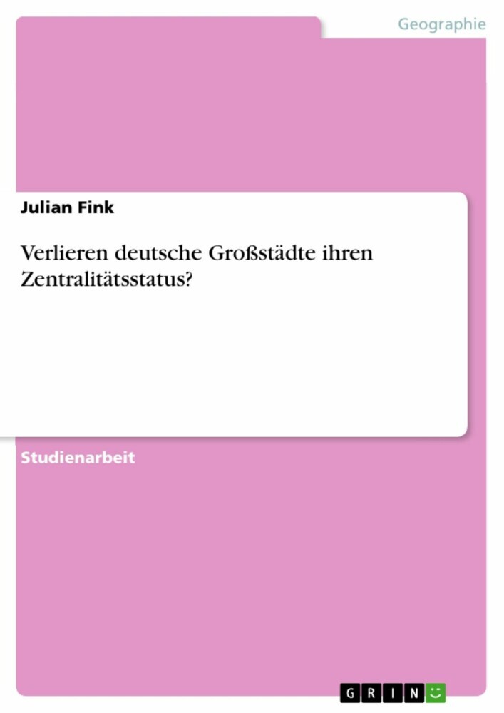 Verlieren deutsche Großstädte ihren Zentralitätsstatus? main product photo
