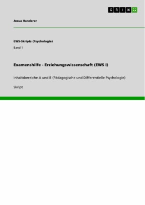Examenshilfe - Erziehungswissenschaft (EWS I)