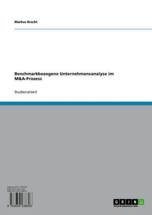 Benchmarkbezogene Unternehmensanalyse im M&A-Prozess