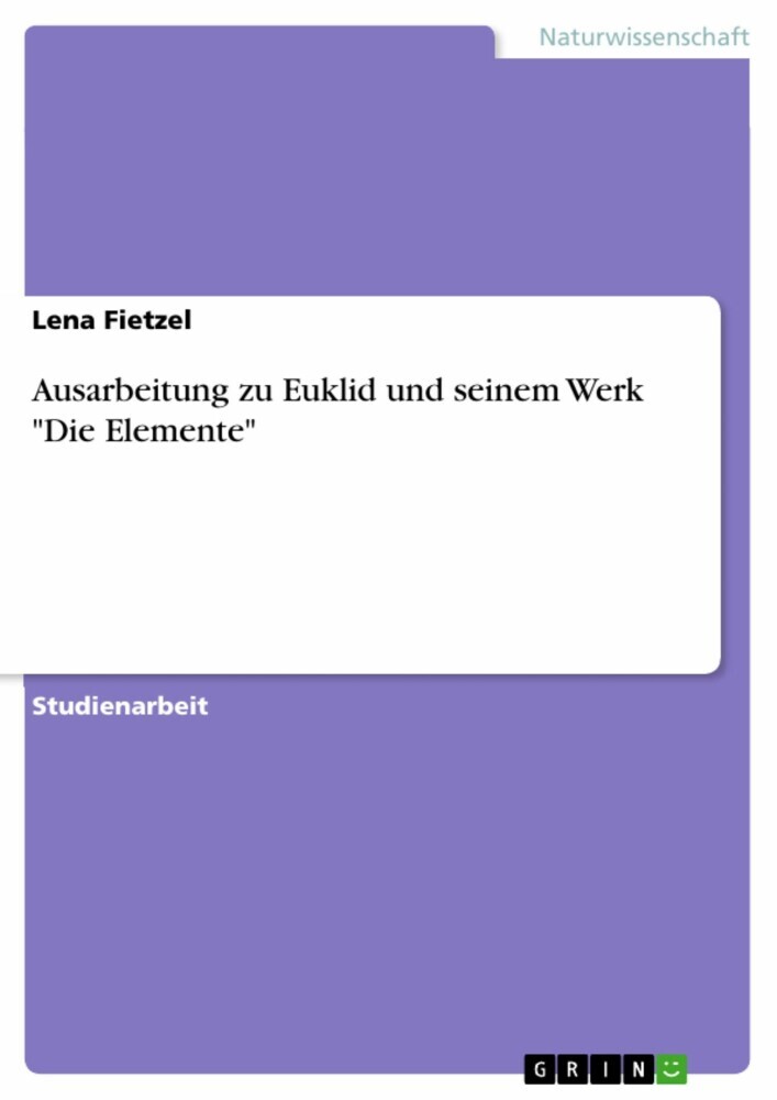 Ausarbeitung zu Euklid und seinem Werk 'Die Elemente' main product photo