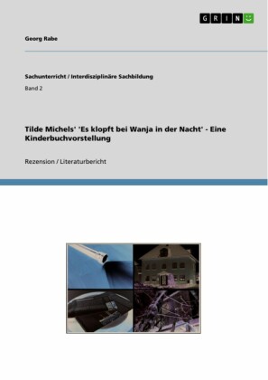 Tilde Michels' 'Es klopft bei Wanja in der Nacht' - Eine Kinderbuchvorstellung