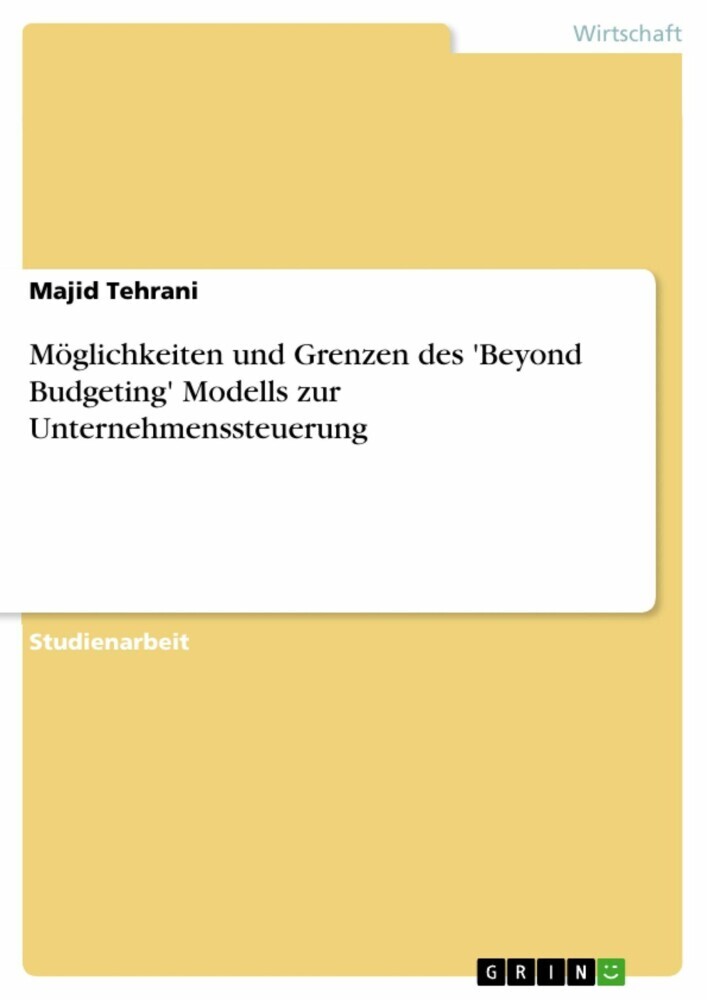 Möglichkeiten und Grenzen des 'Beyond Budgeting' Modells zur Unternehmenssteuerung main product photo