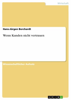 Wenn Kunden nicht vertrauen