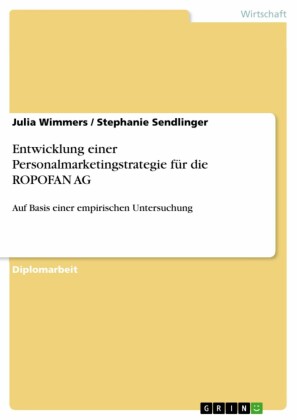 Entwicklung einer Personalmarketingstrategie für die ROPOFAN AG