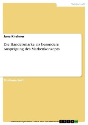 Die Handelsmarke als besondere Ausprägung des Markenkonzepts