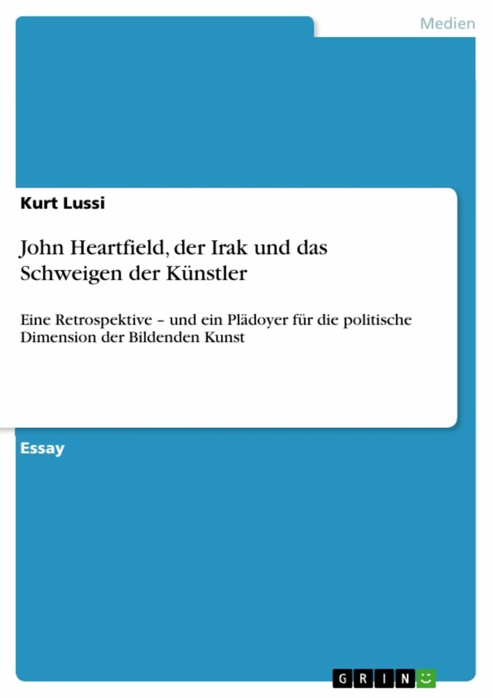 John Heartfield, der Irak und das Schweigen der Künstler main product photo