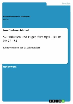 52 Präludien und Fugen für Orgel - Teil B: Nr. 27 - 52