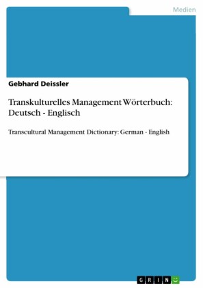 Transkulturelles Management Wörterbuch: Deutsch - Englisch