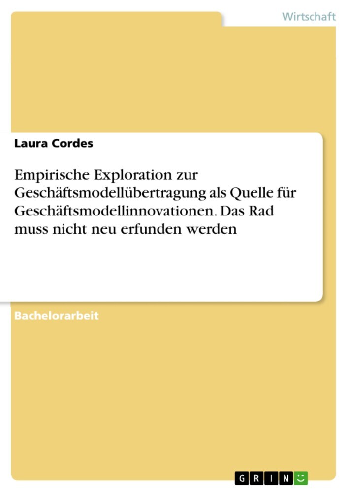 Empirische Exploration zur Geschäftsmodellübertragung als Quelle für Geschäftsmodellinnovationen. Das Rad muss nicht neu erfunden werden main product photo