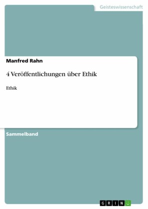 4 Veröffentlichungen über Ethik
