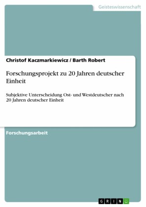 Forschungsprojekt zu 20 Jahren deutscher Einheit