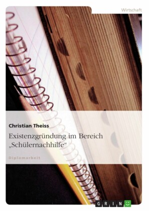 Existenzgründung im Bereich 'Schülernachhilfe'