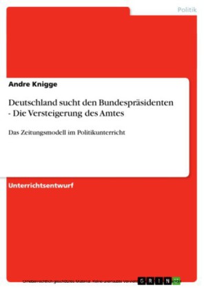 Deutschland sucht den Bundespräsidenten - Die Versteigerung des Amtes