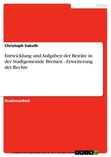 Entwicklung und Aufgaben der Beiräte in der Stadtgemeinde Bremen - Erweiterung der Rechte main product photo
