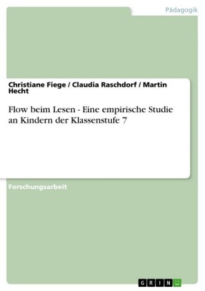 Flow beim Lesen - Eine empirische Studie an Kindern der Klassenstufe 7