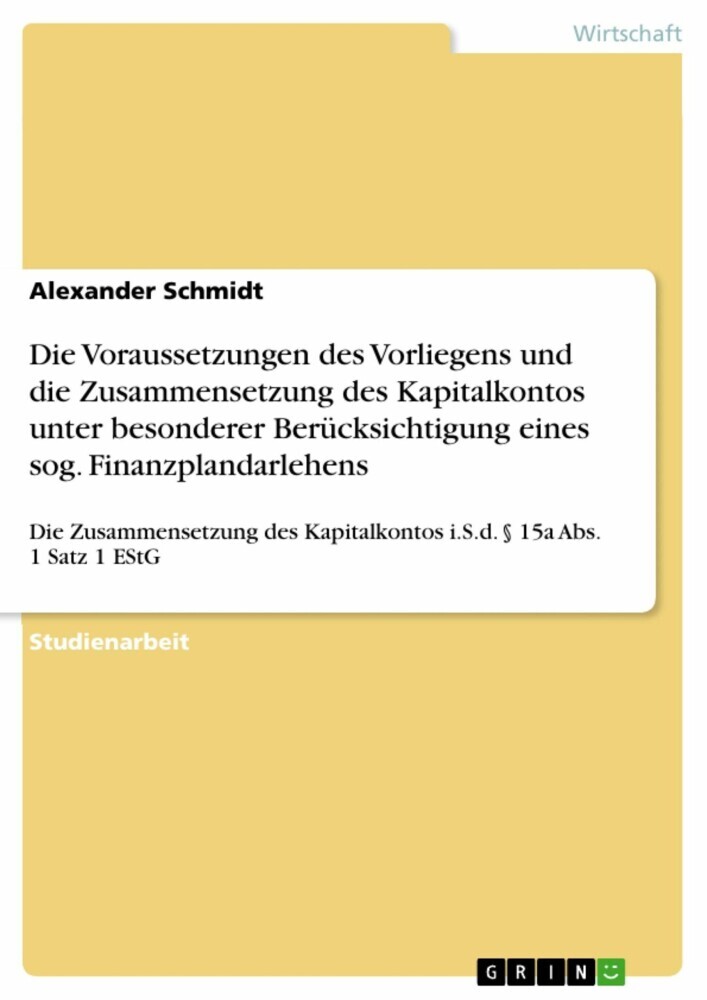 Die Voraussetzungen des Vorliegens und die Zusammensetzung des Kapitalkontos unter besonderer Berücksichtigung eines sog. Finanzplandarlehens main product photo