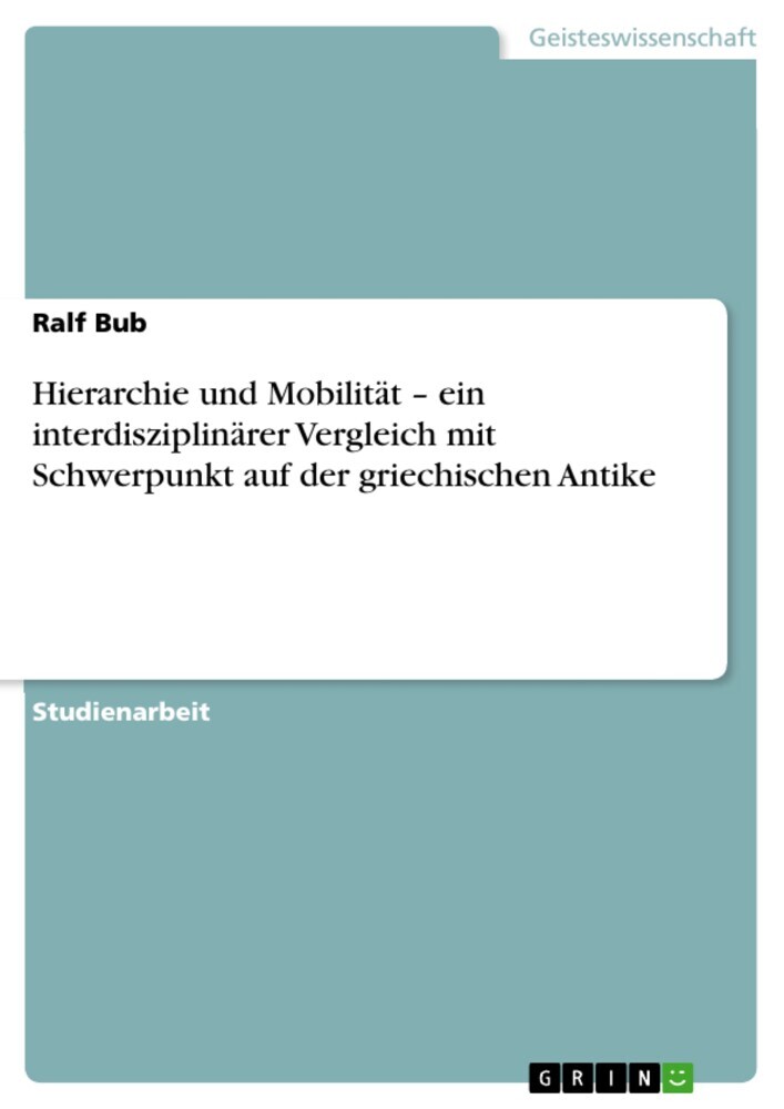 Hierarchie und Mobilität - ein interdisziplinärer Vergleich mit Schwerpunkt auf der griechischen Antike main product photo