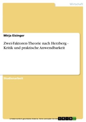 Zwei-Faktoren-Theorie nach Herzberg - Kritik und praktische Anwendbarkeit