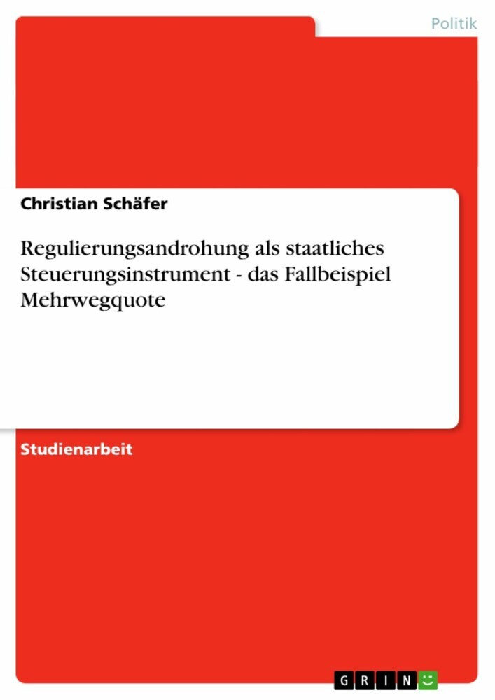 Regulierungsandrohung als staatliches Steuerungsinstrument - das Fallbeispiel Mehrwegquote main product photo